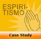 Case Study: Espiritismo
